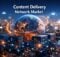 How Content Delivery Networks Are Transforming Digital Content Distribution